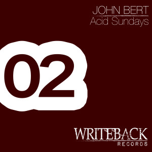 John Bert – Acid Sundays